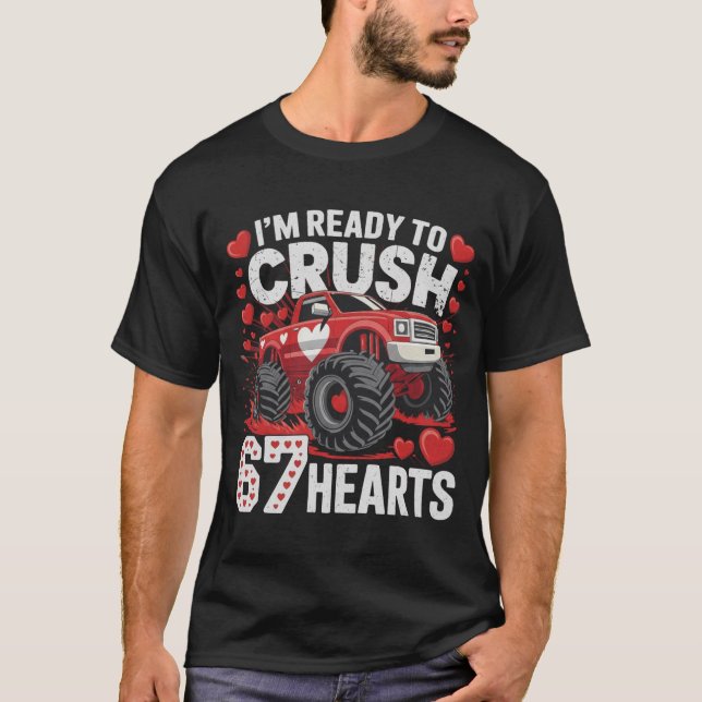 Camiseta I'm Ready to Crush 67 Hearts Boys Valentines Gift (Anverso)
