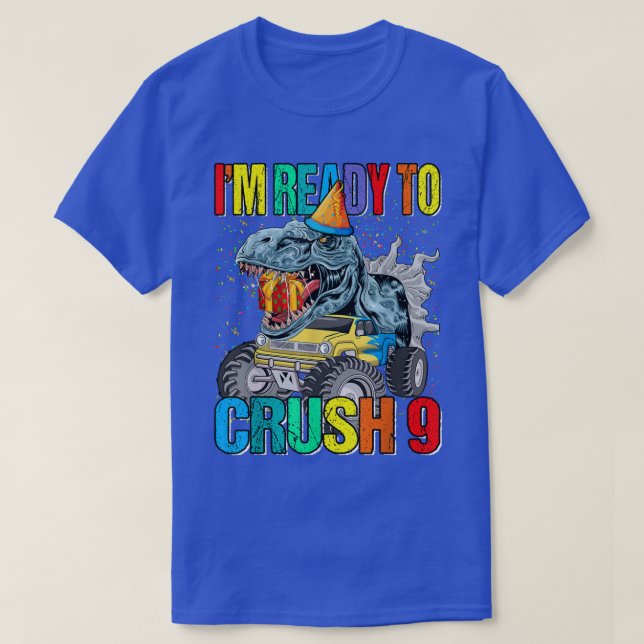 Camiseta I'm Ready To Crush 9th Birthday Monster Truck Dino (Diseño del anverso)