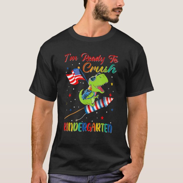 Camiseta I'm Ready To Crush For Kindergarten Back To School (Anverso)