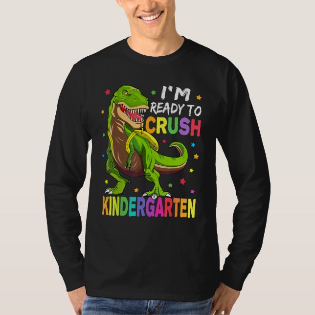 Camiseta I'm Ready To Crush Kindergarten Back To School Din (Anverso)