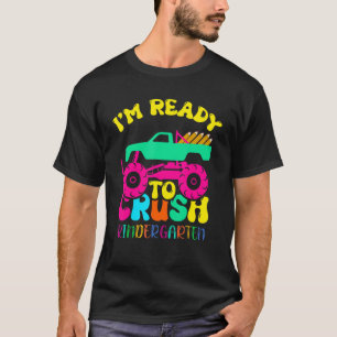 Camiseta I'm Ready To Crush Kindergarten Back To School Mon