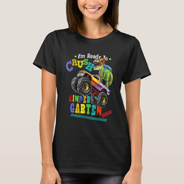 Camiseta I'm Ready To Crush Kindergarten Dinosaur Back To S (Anverso)