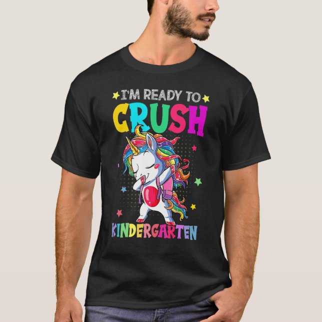 Camiseta I'm Ready To Crush Kindergarten Happy First Day Of (Anverso)