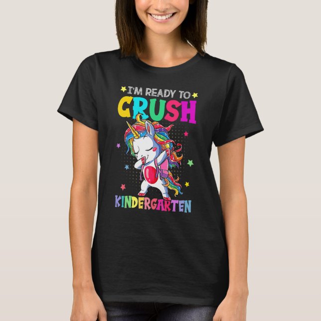 Camiseta I'm Ready To Crush Kindergarten Happy First Day Of (Anverso)