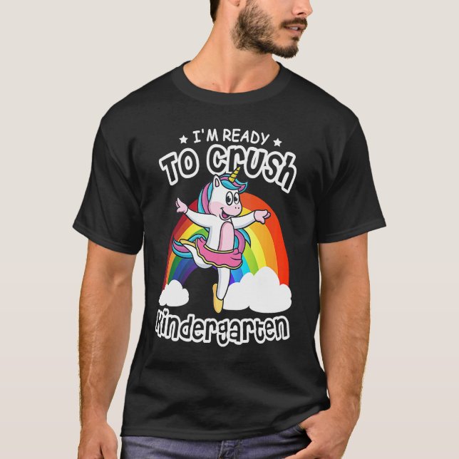 Camiseta I'm Ready To Crush Kindergarten Unicorn Ballerina  (Anverso)