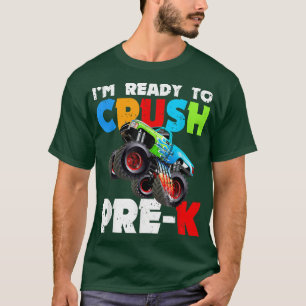 Camiseta I'm ready to crush Pre K Back To School Monster Tr