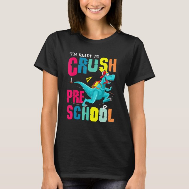 Camiseta Im Ready To Crush Preschool Back To School Rex Din (Anverso)