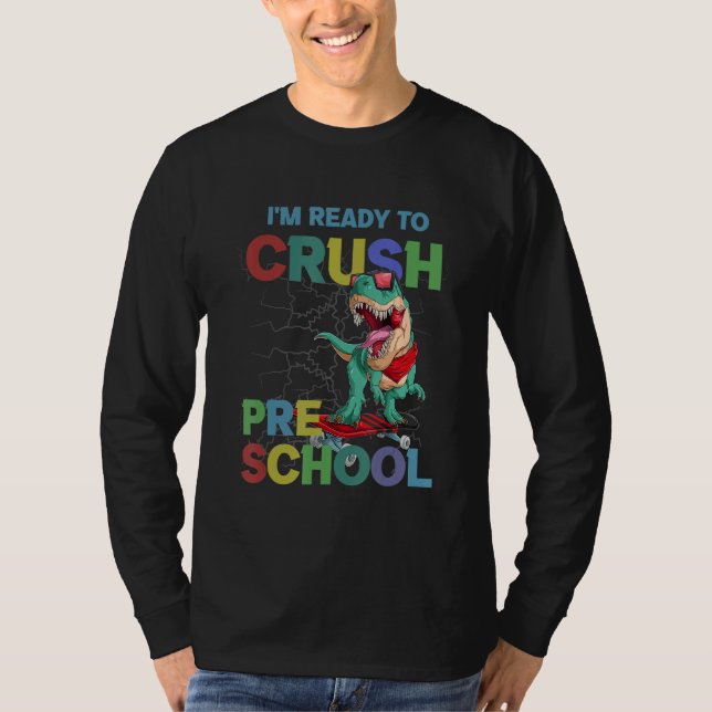 Camiseta I'm Ready To Crush Preschool Dinosaur Boys Back To (Anverso)