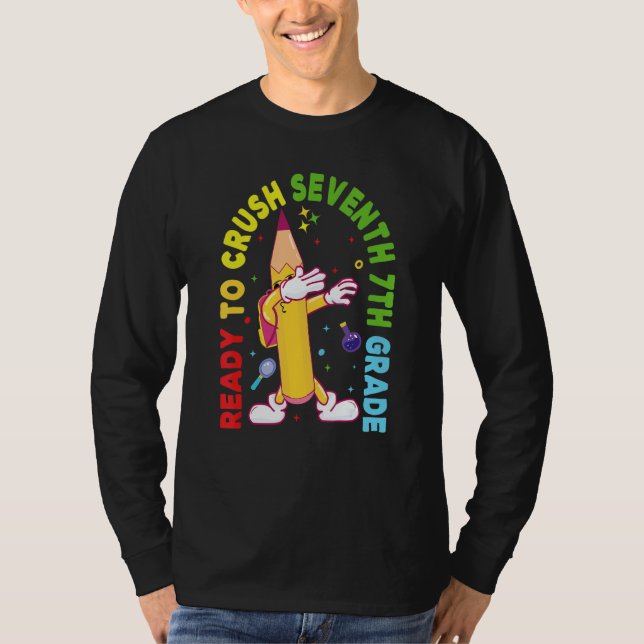 Camiseta I'm Ready To Crush Seventh 7th Grade Back To Schoo (Anverso)