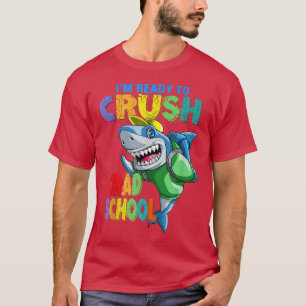 Camiseta I'm Ready To Crush Shark Grad School Back To Schoo