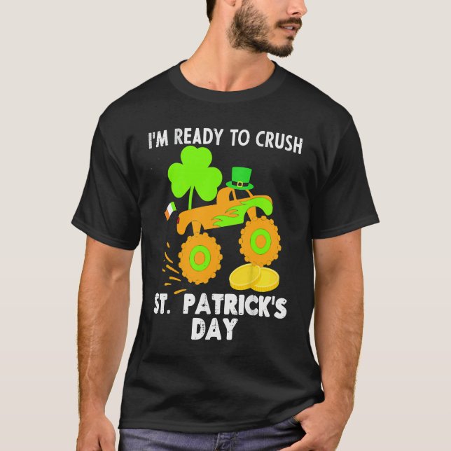 Camiseta I'm Ready to Crush St Patrick's Day Monster Truck  (Anverso)