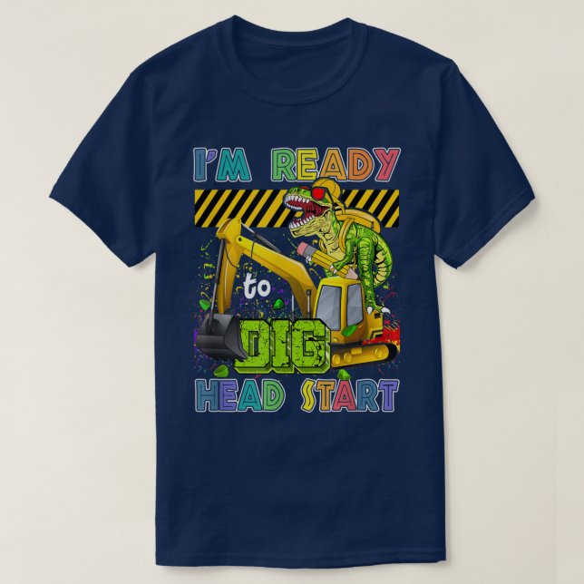 Camiseta I'm Ready To Dig Head Start Back To School Dinosau (Diseño del anverso)