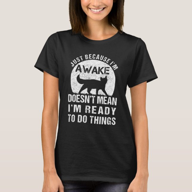 Camiseta I'm Ready To Do Things Retro lazy Cat &  Cat Stuf (Anverso)