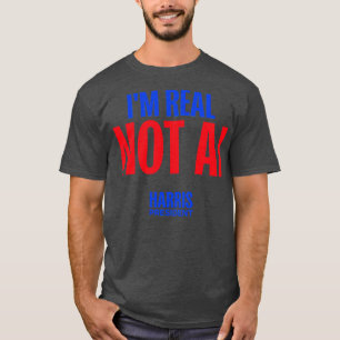 Camiseta IM REAL NOT AI HARRISWALZ 2024 TShirt