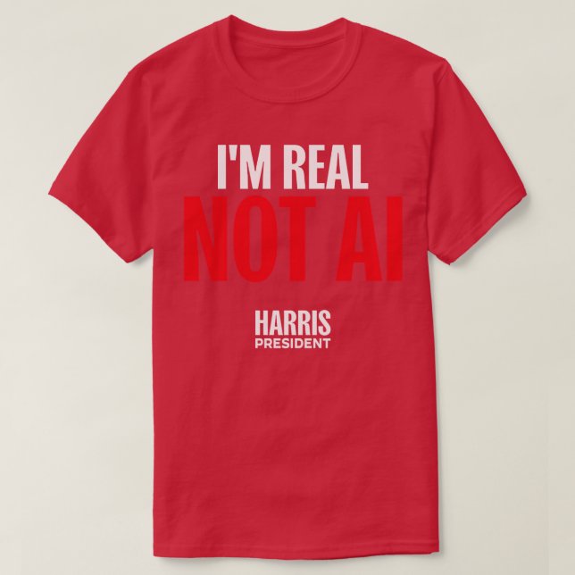 Camiseta IM REAL NOT AI HARRISWALZ TShirt (Diseño del anverso)