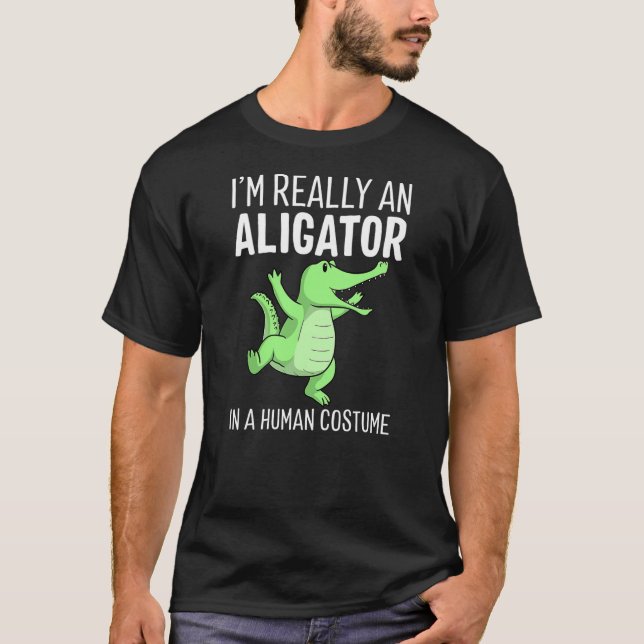 Camiseta I'm Really An Alligator In A Human Costume Hallowe (Anverso)