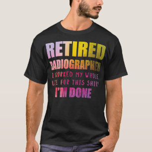 Camiseta Im Retirado Retirador Técnico De Radiología