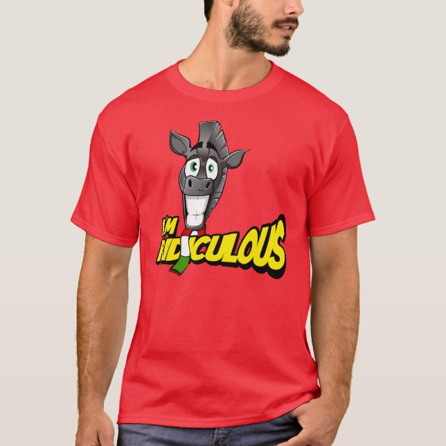 Camiseta I'm Ridiculous (Anverso)