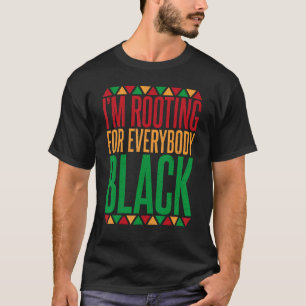 Camiseta Im Rooting for all Black History