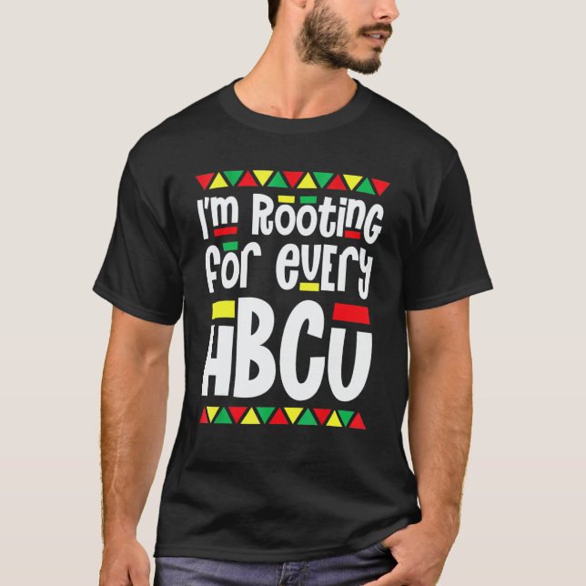 Camiseta I'm Rooting For Every HBCU African Pride Black His (Anverso)