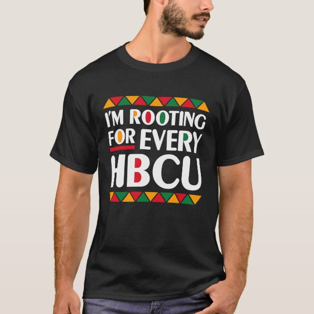 Camiseta I'm Rooting For Every HBCU Black History Month Bla (Anverso)