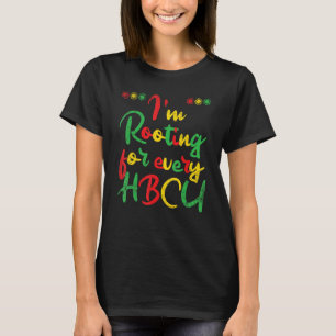 Camiseta Im Rooting For Every HBCU Black History Month BLM