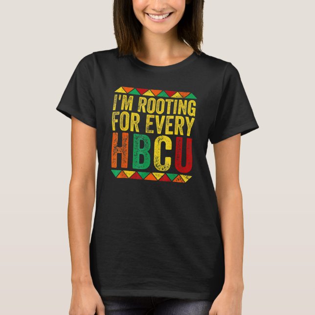 Camiseta I'm Rooting For Every HBCU Black History Month Pri (Anverso)