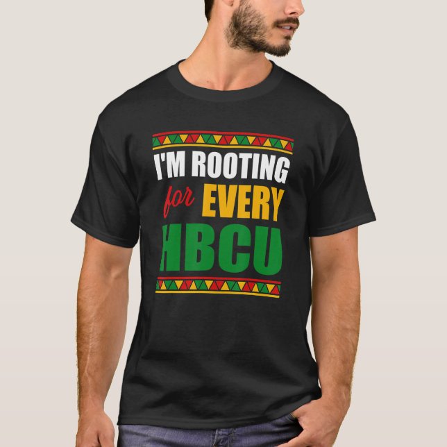 Camiseta I'm Rooting For Every HBCU Black History Month Pri (Anverso)