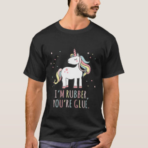 Camiseta Im Rubber Youre Glue Sarcastic Unicorn