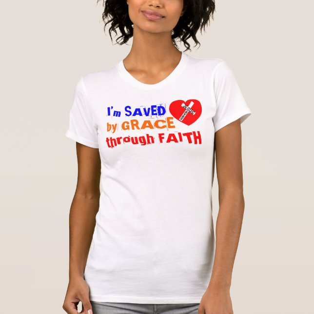 Camiseta I'm SAVED by GRACE through FAITH - jesús Saves (Anverso)