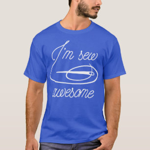 Camiseta Im Sew Awesome 1