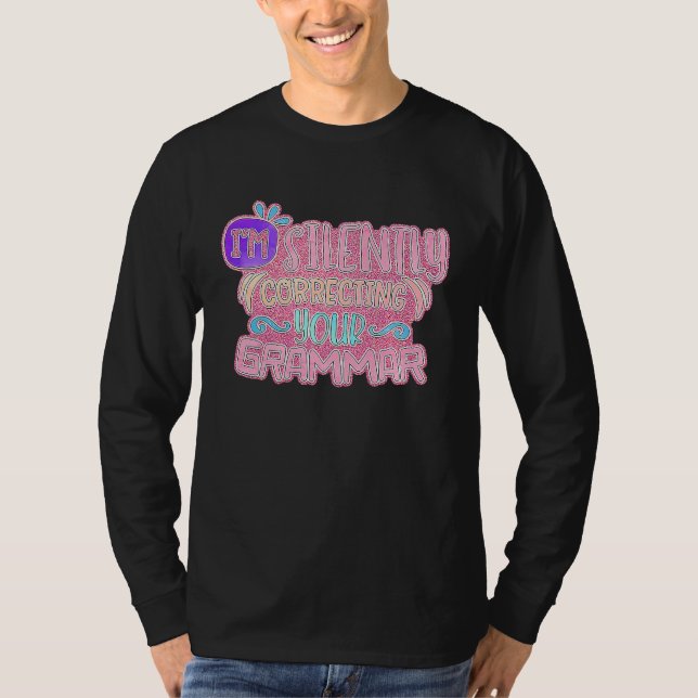 Camiseta I'm Silently Correcting Your Grammar (Anverso)