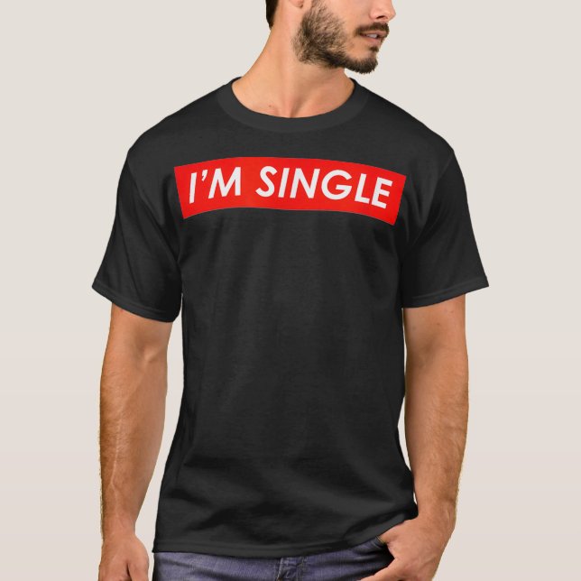 Camiseta Im Single Im Single (Anverso)