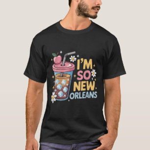 Camiseta Im So New Orleans Tee