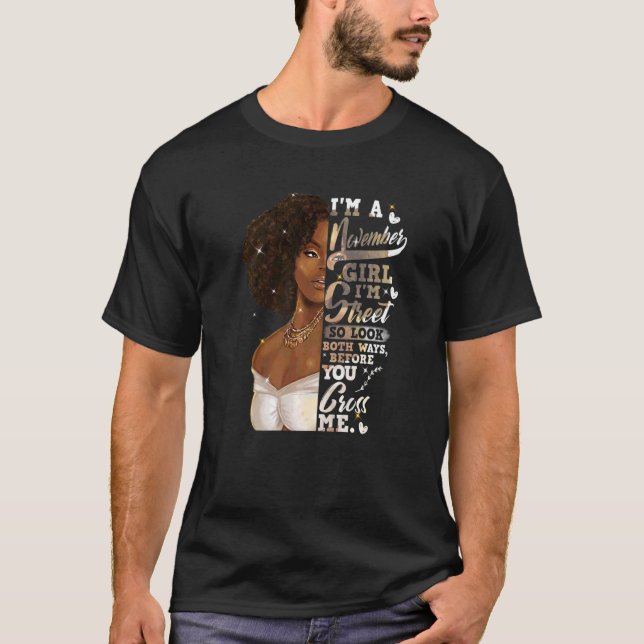 Camiseta I'm Street Black Girl November Birthday Mother's D (Anverso)