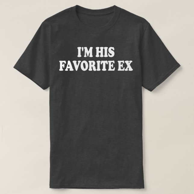 Camiseta im su ex favorito 1 (Diseño del anverso)