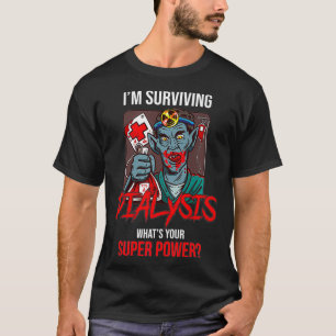 Camiseta Im Supervivencia Diálisis Paciente Hospital Riñ