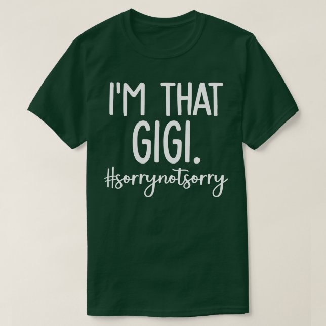 Camiseta Im That Gigi 1 (Diseño del anverso)