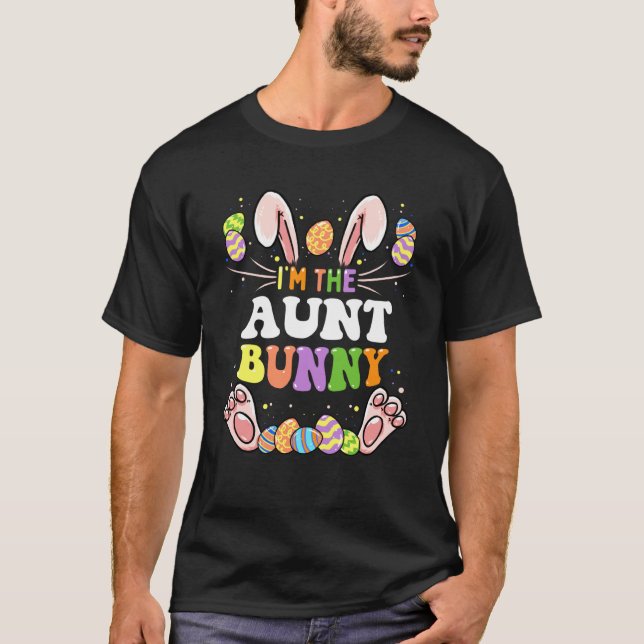 Camiseta I'm The Aunt Bunny Matching Family Easter Party (Anverso)