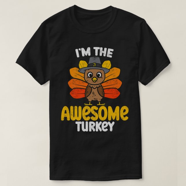 Camiseta Im the Awesome Turkey Feliz Día de Acción de Graci (Diseño del anverso)