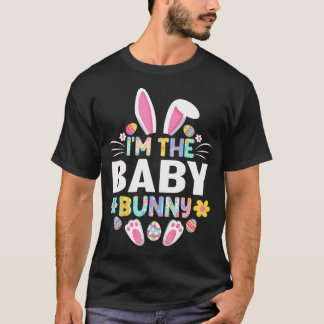 Camiseta I'M The Baby Bunny Funny Easter Day Family
