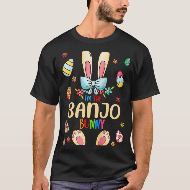 Camiseta I'm The Banjo Bunny Easter Day Matching Family Egg (Anverso)
