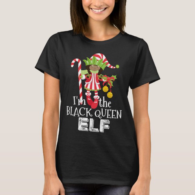 Camiseta I'm the Black Queen Elf African American 1 Matchin (Anverso)