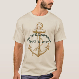 Camiseta I'm the Captain That's why