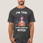 Camiseta I'm The Coffee Drinking Witch Matching Family Hall<br><div class="desc">I'm The Coffee Drinking Witch Matching Family Halloween  .</div>