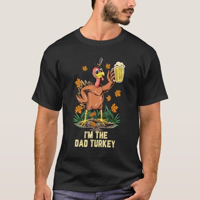 Camiseta I'm The Dad Turkey Happy Thanksgiving  Turkey (Anverso)