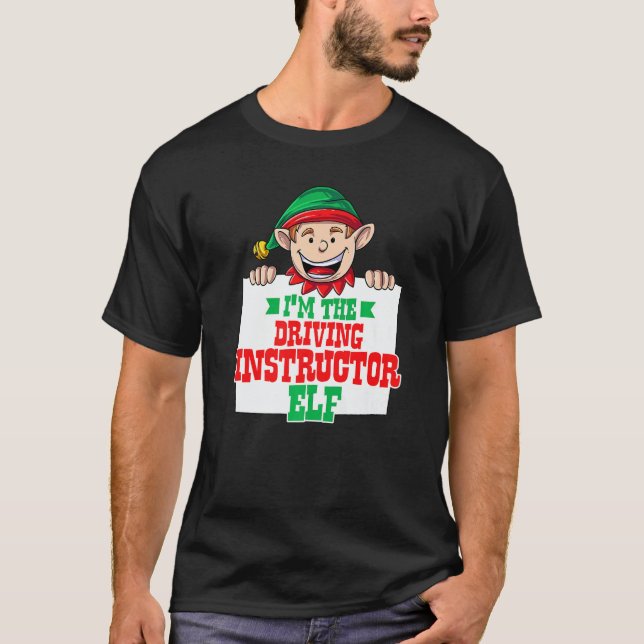 Camiseta I'm the driving instructor elf male elf family mat (Anverso)