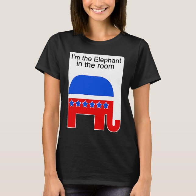 Camiseta I'm the Elephant in the Room Republican Political (Anverso)