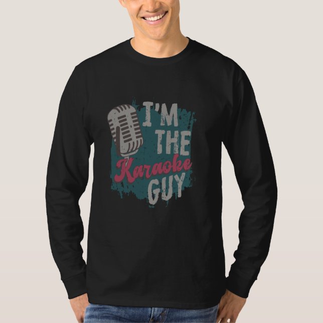 Camiseta I'm The Karaoke Guy Karaoke Singers Karaoke Design (Anverso)