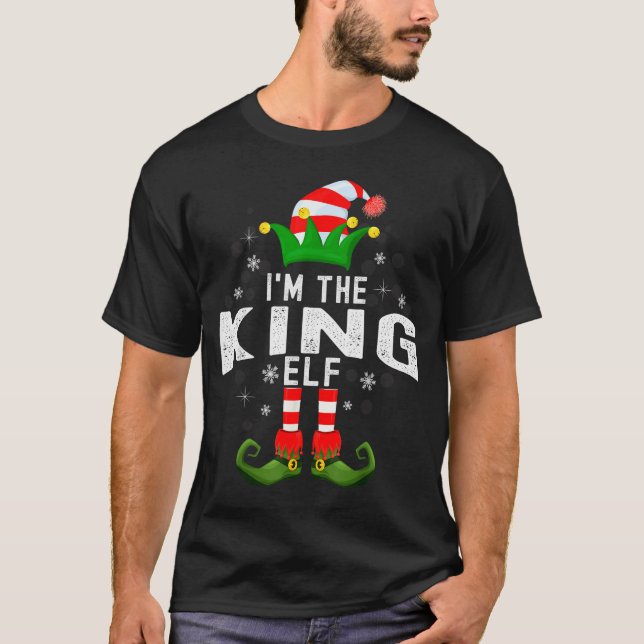 Camiseta I'm The King Elf Christmas Family Pjs Costume  (Anverso)